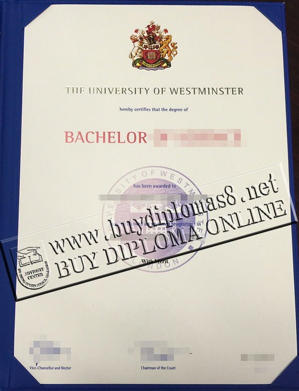University of Westminster transcript， University of Westminster diploma