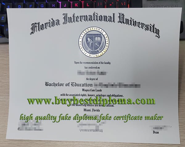 Florida International University diploma, fake FIU diploma, fake B.Ed diploma,