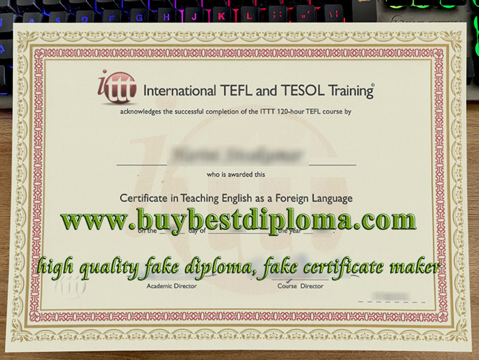 ITTT TEFL certificate, fake TEFL certificate, fake ITTT certificate,