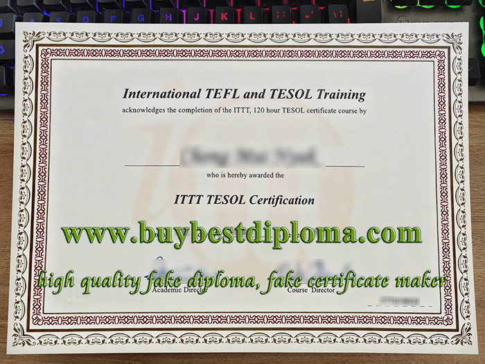 International TEFL and TESOL Training certificate, fake ITTT TESOL certificate, fake TESOL certificate,
