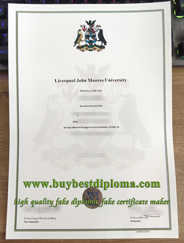 Liverpool John Moores University degree, Liverpool John Moores University diploma, fake LJMU certificate, 利物浦约翰摩尔大学证书,