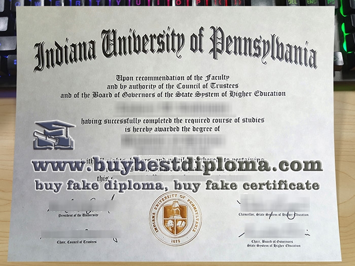 Indiana University of Pennsylvania diploma, Indiana University of Pennsylvania degree, fake IUP diploma,