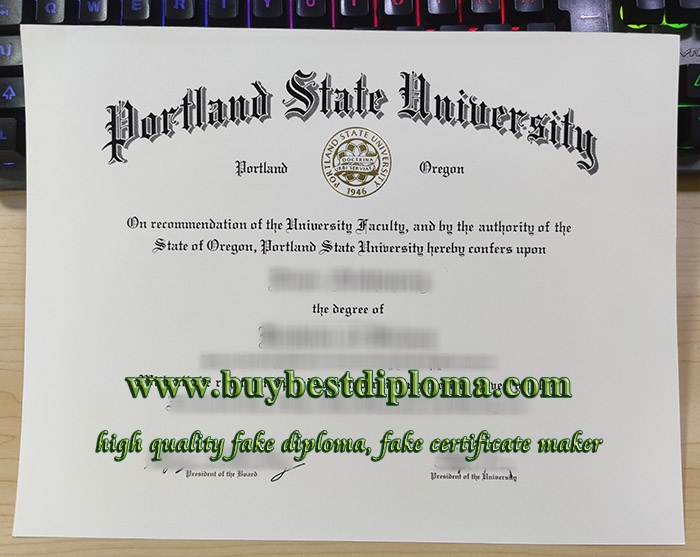 Portland State University diploma, Portland State University degree, fake PSU certificate,