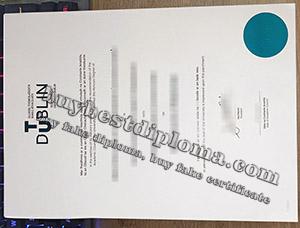 TU Dublin diploma, TU Dublin degree, Technological University Dublin degree, 都柏林理工大学毕业证,